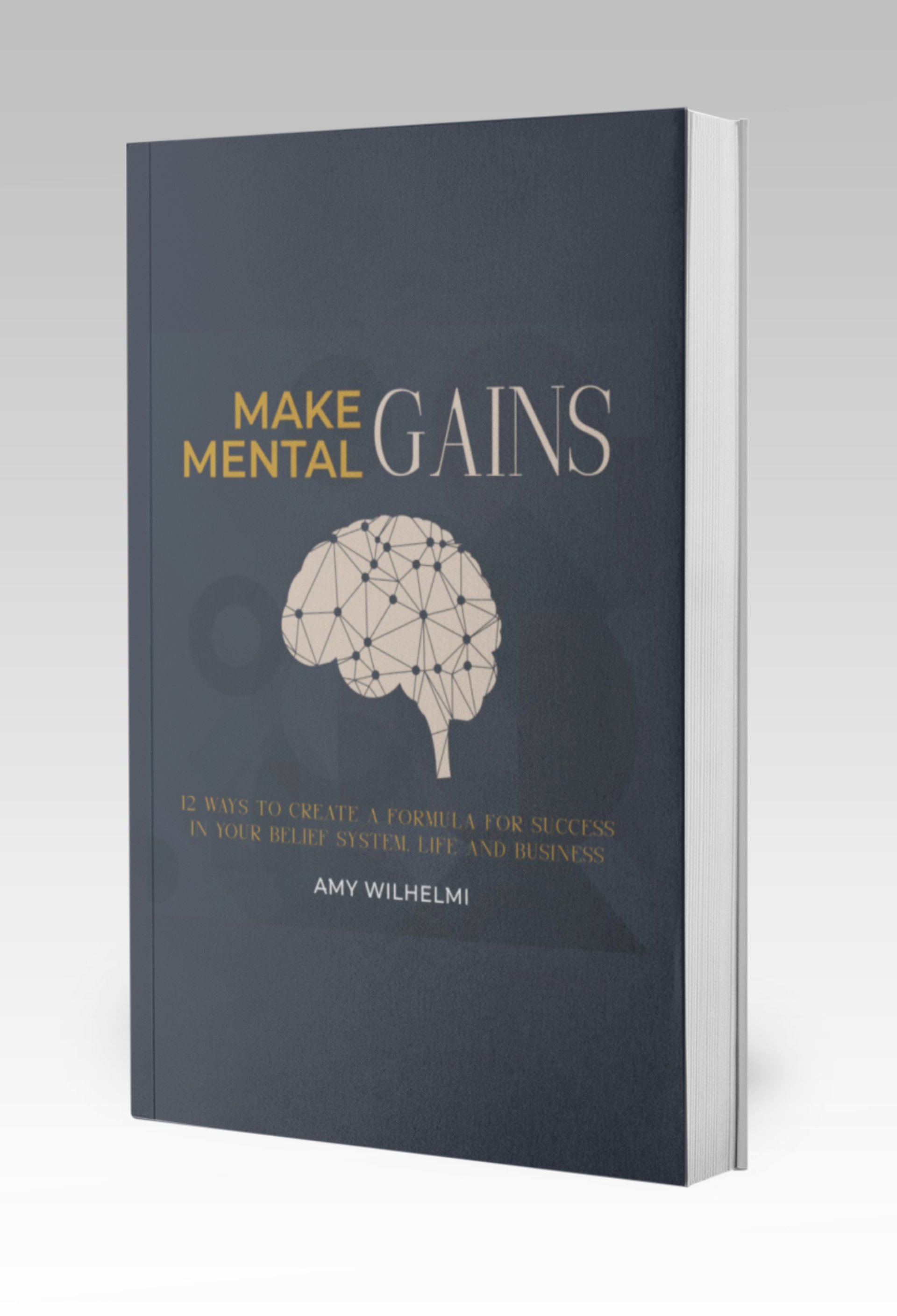 Make Mental Gains by Amy Wilhelmi