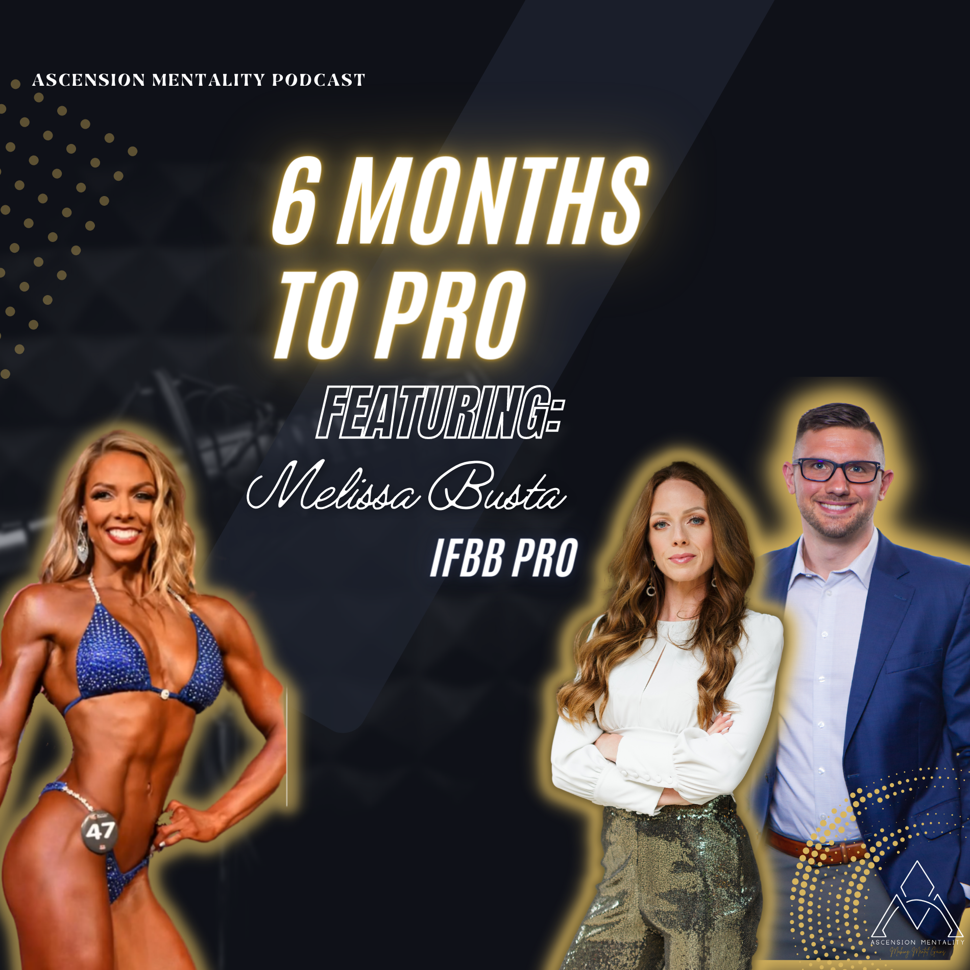 Ascension Mentality Podcast: 6 months to pro with Melissa Busta