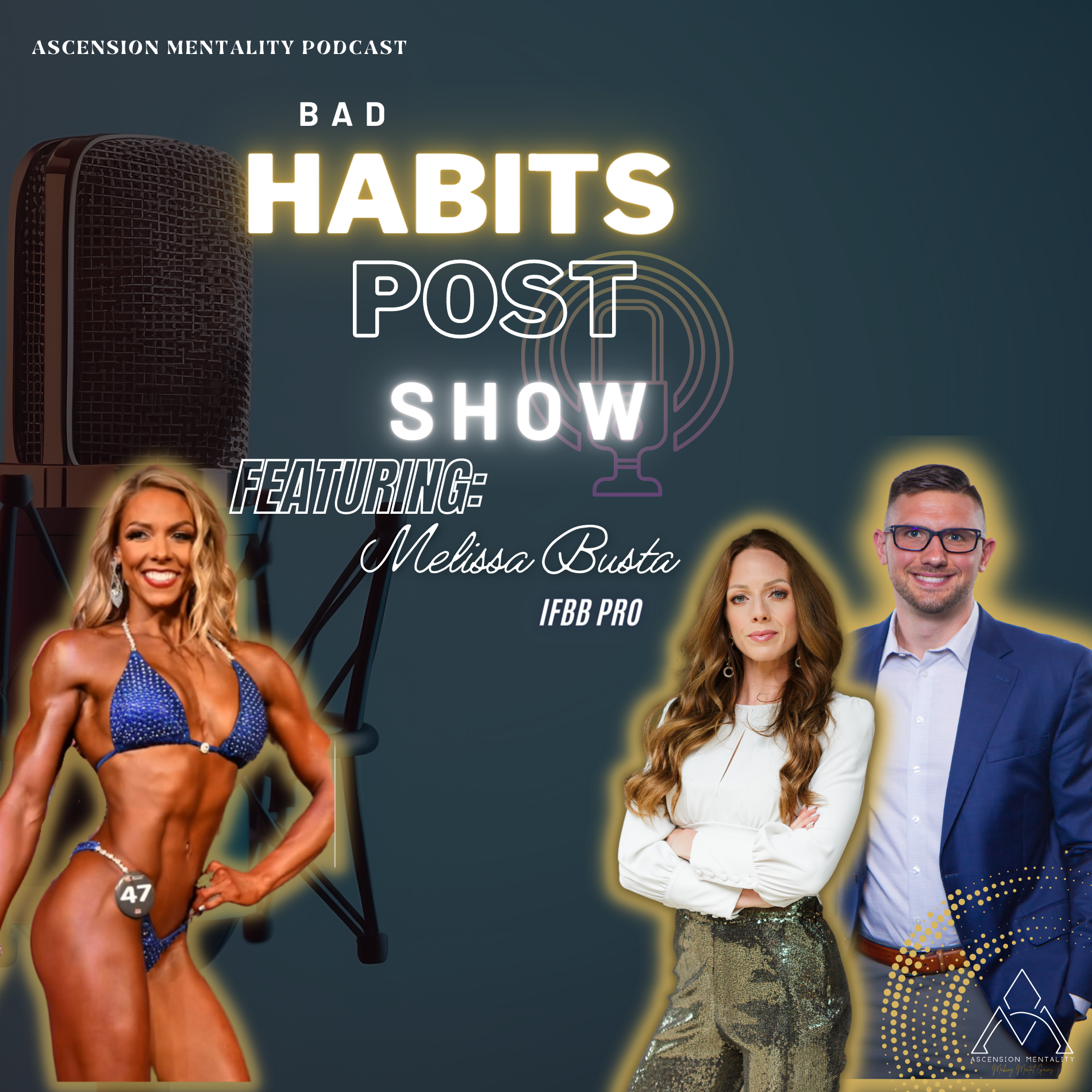 Ascension Mentality Podcast: Bad Habits Post Show with Melissa Busta